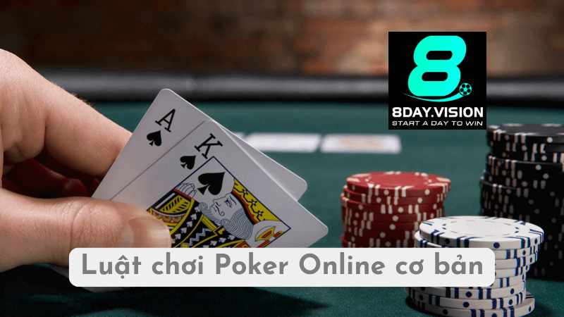 Luật chơi Poker cơ bản