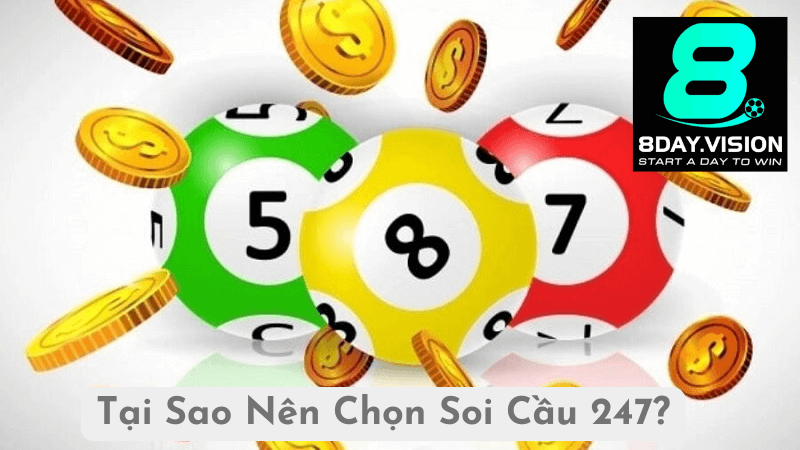 Tại Sao Nên Chọn Soi Cầu 247?